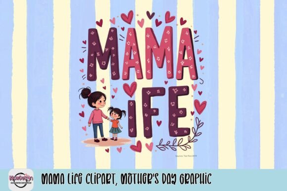 Celebrate Motherhood: The Heartwarming Mama Life Clipart