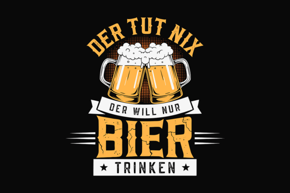 Funny German Beer Lover Quote T-shirt: A Toast to Witty Design