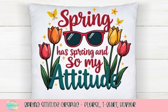 Spring Attitude Graphic: Floral & Fun for Your T-Shirt Designs