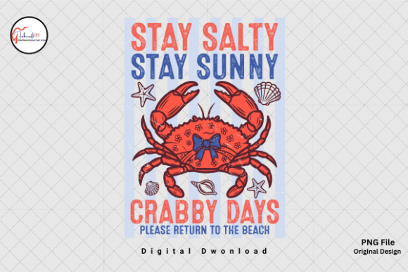 Stay Salty Stay Sunny: A Coastal Summer PNG for Every Crabby Day